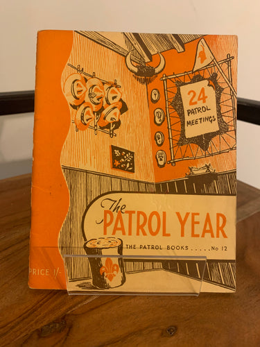 The Patrol Year - Ideas for Two Patrol Meetings a Month