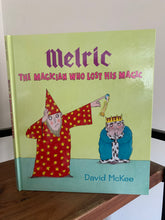 Melric the Magician Who Lost His Magic