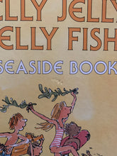 Smelly Jelly Smelly Fish - The Seaside Book (signed)