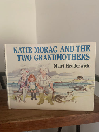 Katie Morag and the Two Grandmothers