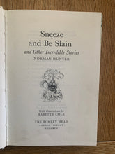 Sneeze and Be Slain and Other Incredible Stories