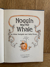 Noggin and the Whale