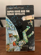 Super Nova and the Rogue Satellite