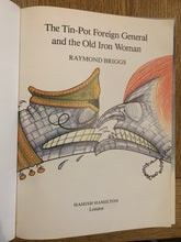 The Tin-Pot Foreign General and the Iron Woman