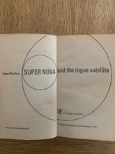 Super Nova and the Rogue Satellite