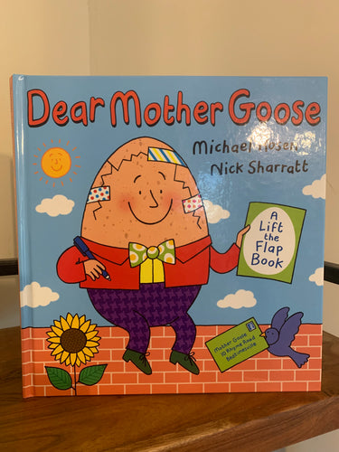 Dear Mother Goose - A Lift the Flap Book