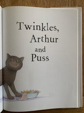 Twinkles, Arthur and Puss