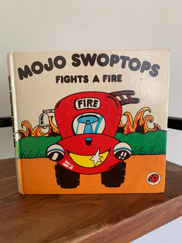 Mojo Swoptops Fights A Fire