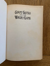 Giant Gutso and the Wacky Gang