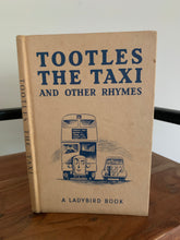Tootles The Taxi and Other Rhymes - Ladybird 'Well Loved Tales'