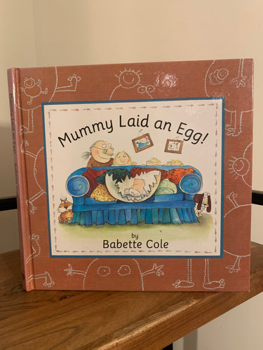 Mummy Laid an Egg! (signed)