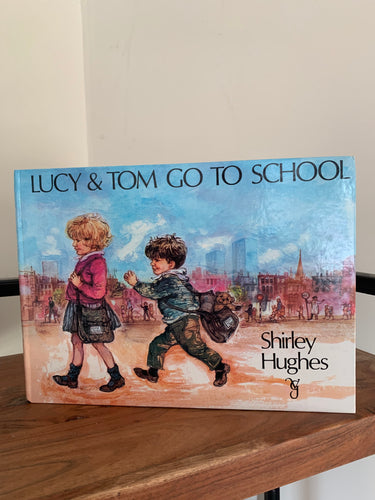 Lucy & Tom Go To School