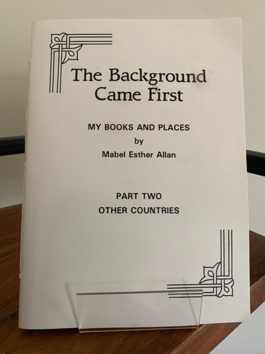 The Background Came First - My Books and Places. Part 2: Other Countries (signed)