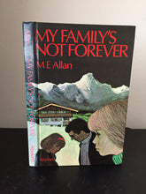 My Family’s Not Forever (signed)