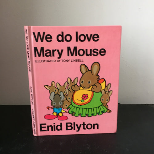 We Do Love Mary Mouse