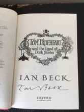 Tom True Heart and the Land of Dark Stories (Signed)