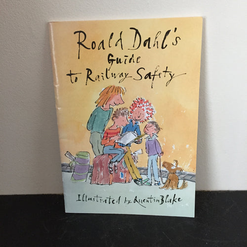 Roald Dahl’s Guide To Railway Safety