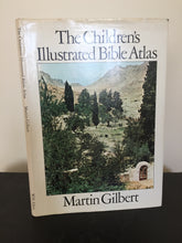The Childrens Illustrated Bible Atlas