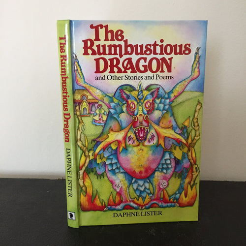 The Rumbustious Dragon and Other Stories and Poems