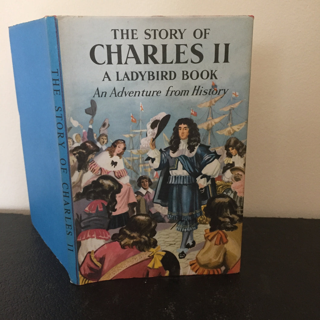 The Story of Charles II - An Adventure From History