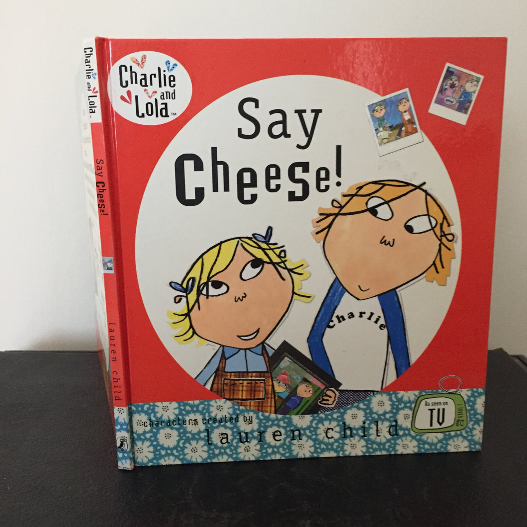 Charlie & Lola: Say Cheese!
