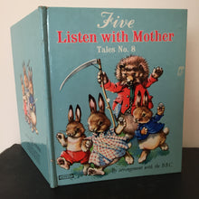 Five Listen with Mother: Tales Number 8