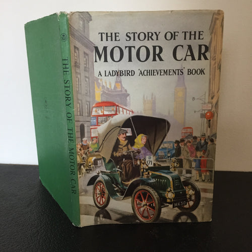 The Story of the Motor Car - A Ladybird Achievements Book
