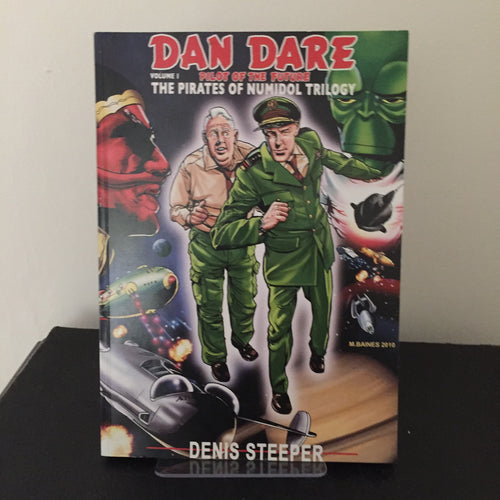 Dan Dare - The Pirates of Numidol (Volume 1 of the The Pirates of Numidol Trilogy)