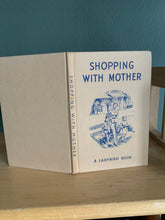 Shopping With Mother - A Ladybird Learning To Read Book