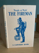 The Fireman - People at Work
