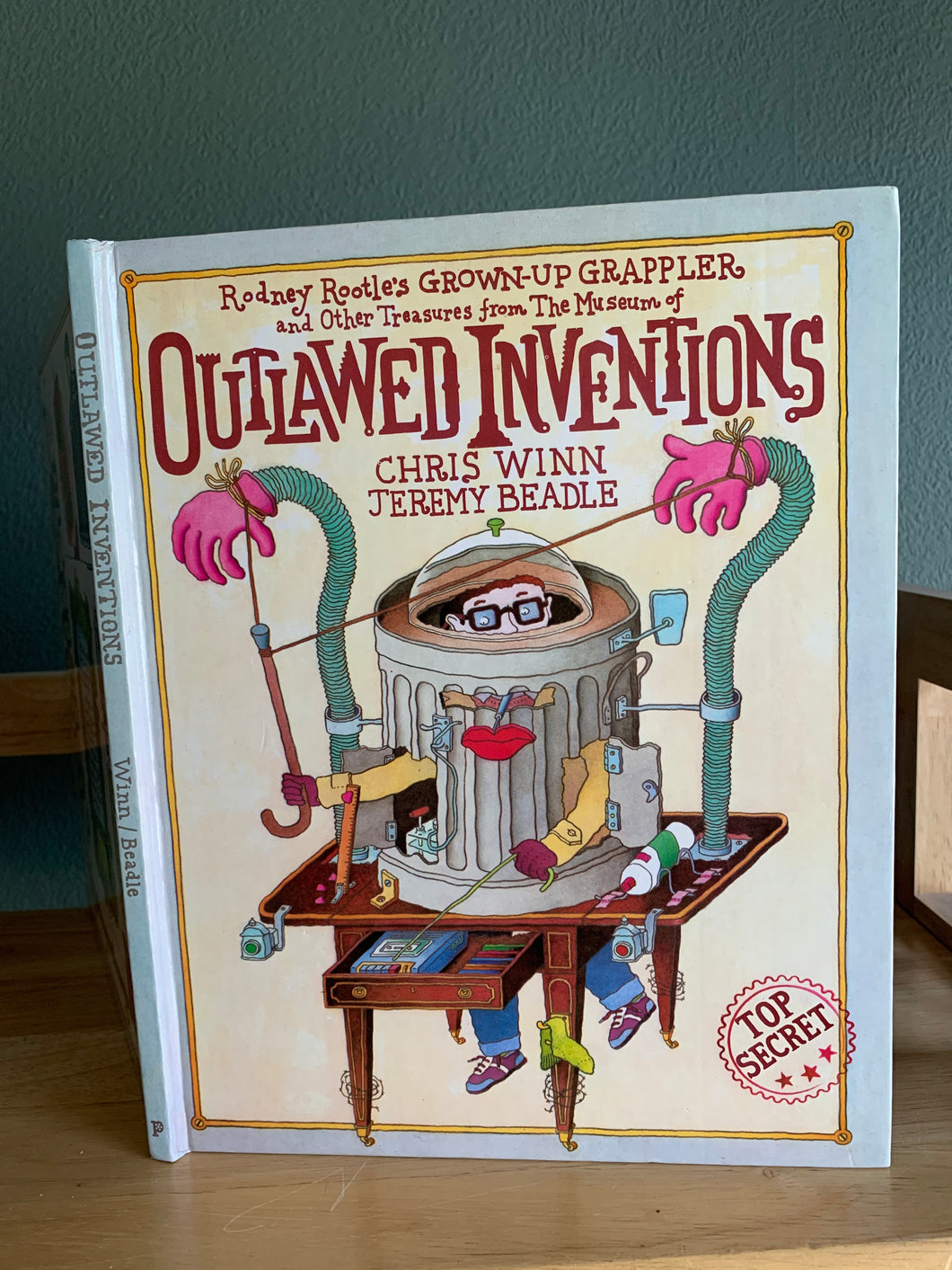 Rodney Rootle’s Grown-up Grappler and Other Treasures from the Museum of Outlawed Inventions'