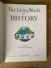 The Living World of History