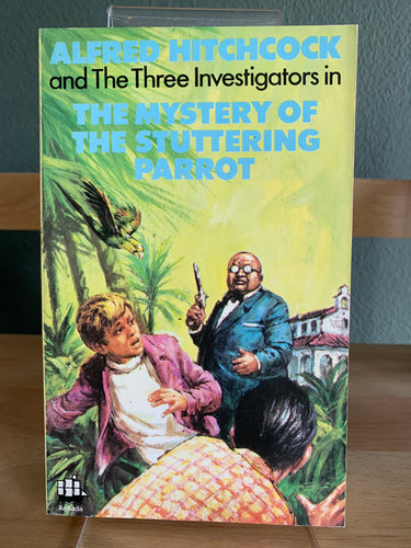 Alfred Hitchcock and The Three Investigators in the Mystery of the Stuttering Parrot