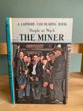 The Miner - People at Work